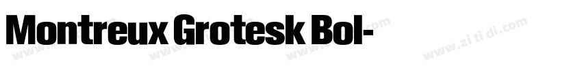 Montreux Grotesk Bol字体转换